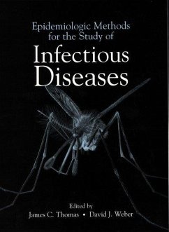 Epidemiologic Methods for the Study of Infectious Diseases - Thomas, James C. / Weber, David J. (eds.)