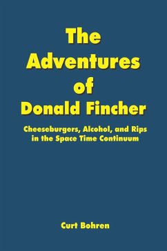The Adventures of Donald Fincher - Bohren, Curt