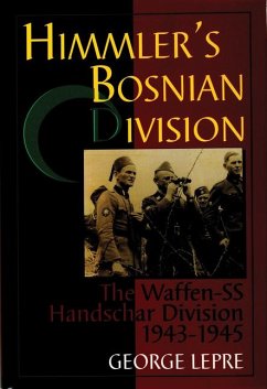 Himmler's Bosnian Division: The Waffen-SS Handschar Division 1943-1945 - Lepre, George