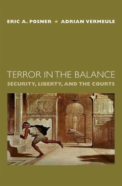 Terror in the Balance - Posner, Eric A; Vermeule, Adrian