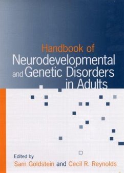 Handbook of Neurodevelopmental and Genetic Disorders in Adults - Reynolds, Cecil R. / Goldstein, Sam (eds.)