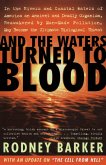 And the Waters Turned to Blood