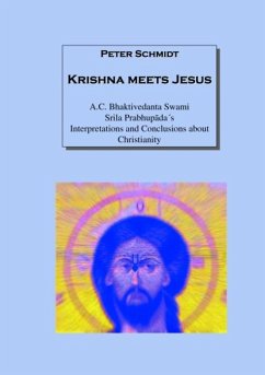 Krishna meets Jesus - Schmidt, Peter