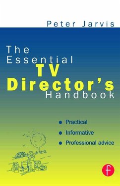The Essential TV Director's Handbook - Jarvis, Peter