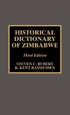 Historical Dictionary of Zimbabwe - Rubert, Steven C.; Rasmussen, Kent R.