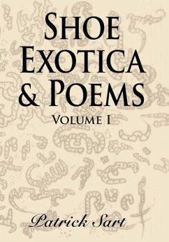 SHOE EXOTICA & POEMS - Sart, Patrick