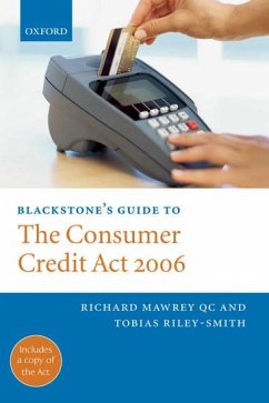 Blackstone's Guide to the Consumer Credit ACT 2006 - Mawrey, Richard; Riley-Smith, Toby