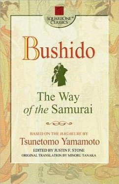 Bushido: The Way of the Samurai - Yamamoto, Tsunetomo