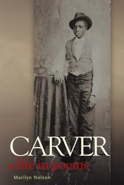 Carver: A Life in Poems - Nelson, Marilyn