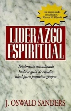 Liderazgo Espiritual: Ed. Revisada - Sanders, J Oswald