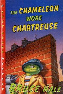 The Chameleon Wore Chartreuse - Hale, Bruce
