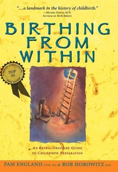 Birthing from Within: An Extra-Ordinary Guide to Childbirth Preparation - England Cnm Ma, Pam; Horowitz, Rob