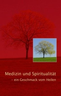 Medizin und Spiritualität - Platsch, Klaus Dieter