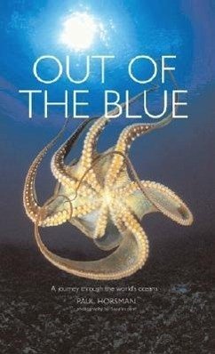 Out of the Blue: A Journey Through the World's Oceans - Horsman, Paul