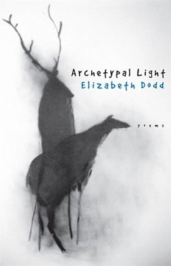 Archetypal Light: Poems - Dodd, Elizabeth