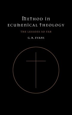 Method in Ecumenical Theology - Evanc, G. R.; Evans, G. R.; Evans, Gillian R.