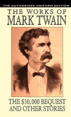 The $30,000 Bequest and Other Stories - Twain, Mark; Clemens, Samuel