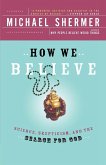 How We Believe, 2nd Edition