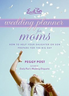 Emily Post's Wedding Planner for Moms - Post, Peggy