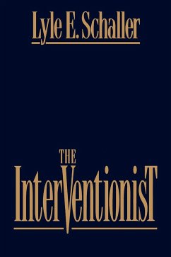 The Interventionist - Schaller, Lyle E.