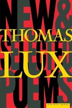 New and Selected Poems of Thomas Lux - Lux, Thomas; Lux