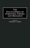 The Encyclopedia of Parenting Theory and Research