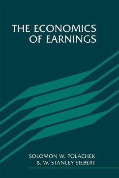 The Economics of Earnings - Polachek, Solomon W.; Siebert, W. Stanley; Polachek, S. W.