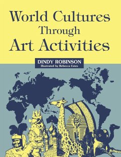 World Cultures Through Art Activities - Robinson, Dindy