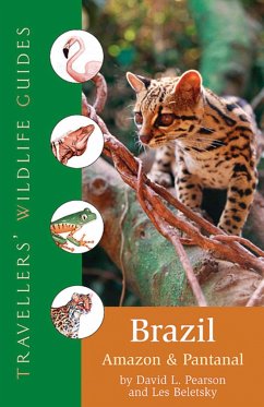 Brazil, Amazon and Pantanal (Traveller's Wildlife Guides) - Pearson, David L.; Beletsky, Les