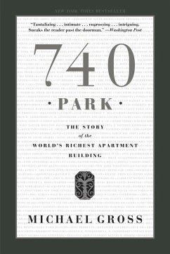 740 Park: The Story of the World's Richest Apartment Building - Groß, Michael