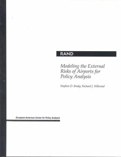 Modeling the External Risks of Airports for Policy Analysis - Brady, S D; Hillestad, R J