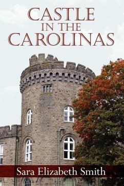 Castle in the Carolinas - Smith, Sara Elizabeth