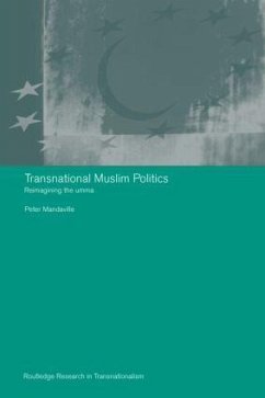 Transnational Muslim Politics - Mandaville, Peter G.