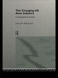 The Changing U.S. Auto Industry - Rubenstein, James M