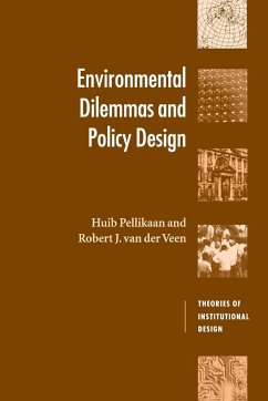 Environmental Dilemmas and Policy Design - Pellikaan, Huib; Veen, Robert J. Van Der