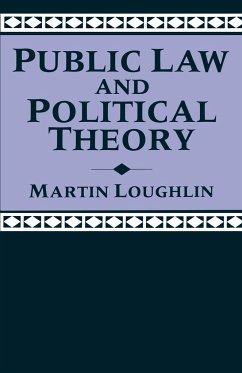 Public Law and Political Theory - Loughlin, Martin