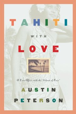 Tahiti with Love - Peterson, Austin