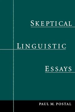 Skeptical Linguistic Essays - Postal, Paul Martin