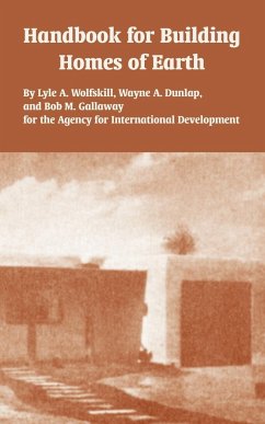 Handbook for Building Homes of Earth - Wolfskill, Lyle A.; Agency for International Development; Et Al.