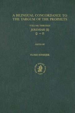 Bilingual Concordance to the Targum of the Prophets, Volume 13 Jeremiah (II)