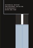 Historical Destiny and National Socialism in Heidegger's Being and Time