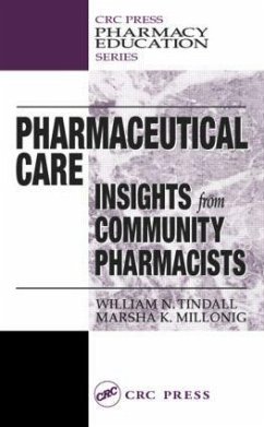 Pharmaceutical Care - Tindall, William N; Millonig, Marsha K