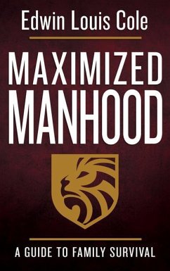 Maximized Manhood - Cole, Edwin Louis