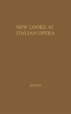 New Looks at Italian Opera