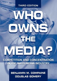 Who Owns the Media? - Compaine, Benjamin M; Gomery, Douglas