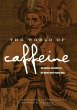 The World of Caffeine - Bild 1