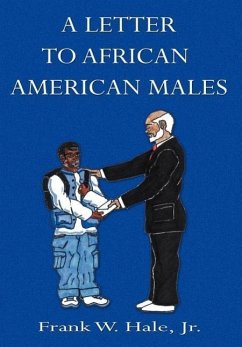 A Letter to African American Males - Hale, Jr. Frank W.