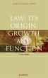 Law: Its Origin, Growth and Function - Bild 1