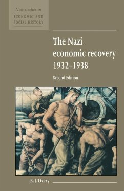 The Nazi Economic Recovery 1932 1938 - Overy, Richard J.; Overy, Roy