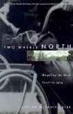 Two Wheels North: Cycling the West Coast in 1909